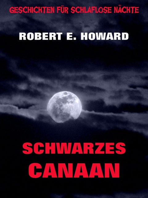 Schwarzes Canaan - Robert E. Howard