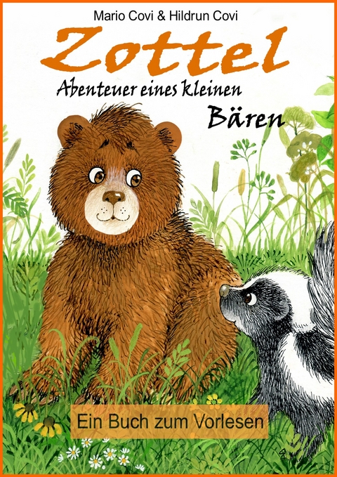 ZOTTEL - Abenteuer eines kleinen B&auml;ren - Mario Covi und Hildrun Covi