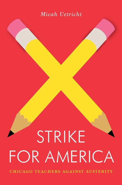 Strike for America - Micah Uetricht