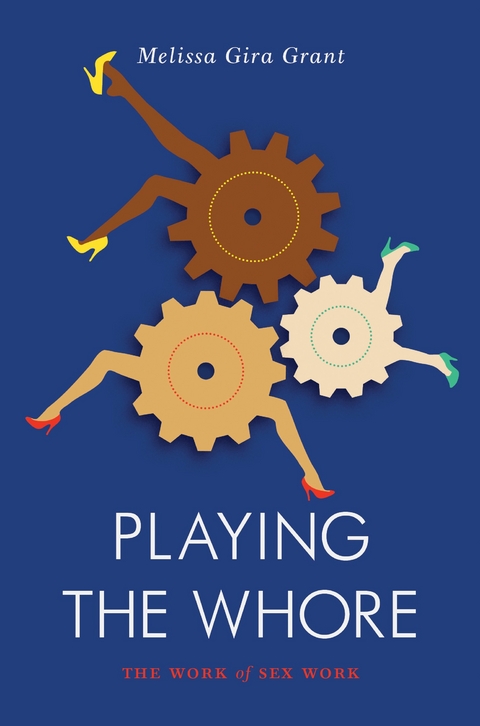 Playing the Whore - Melissa Gira Grant