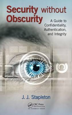Security without Obscurity -  J.J. Stapleton