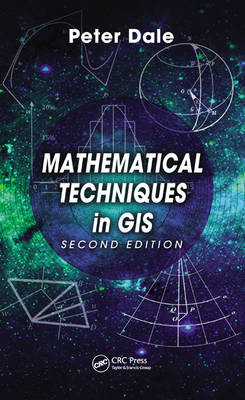 Mathematical Techniques in GIS -  Peter Dale