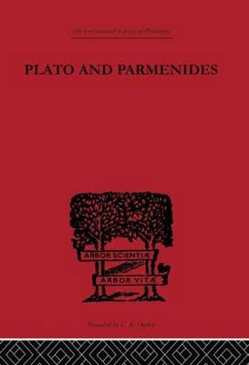 Plato and Parmenides -  Francis MacDonald Cornford