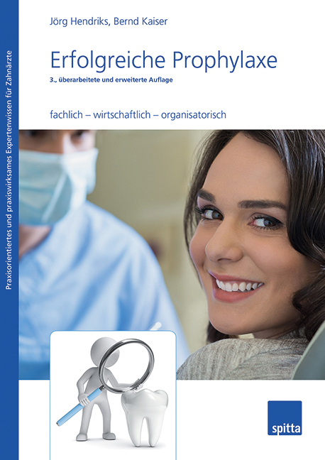 Erfolgreiche Prophylaxe - J&ouml;rg Hendriks, Bernd Kaiser