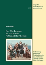 Das Erbe Europas im Erz&auml;hlwerk Nathaniel Hawthornes - Petra Steiners