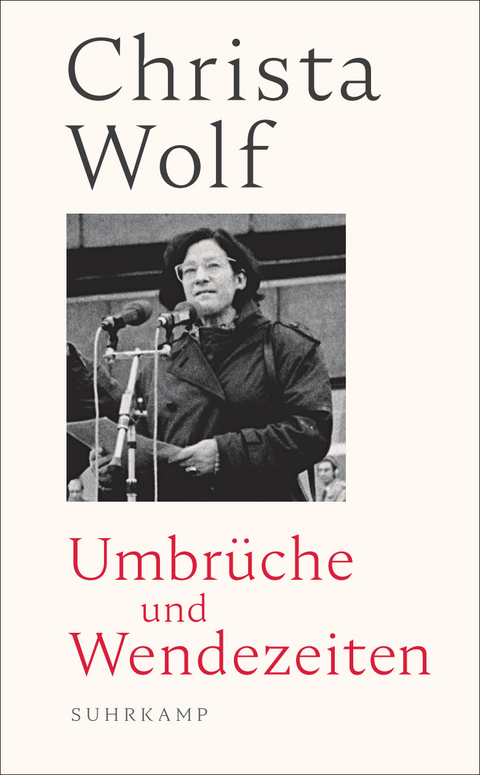 Umbr&uuml;che und Wendezeiten - Christa Wolf