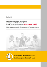 Rechnungspr&uuml;fungen im Krankenhaus - Version 2019 - Remco Salom&eacute;