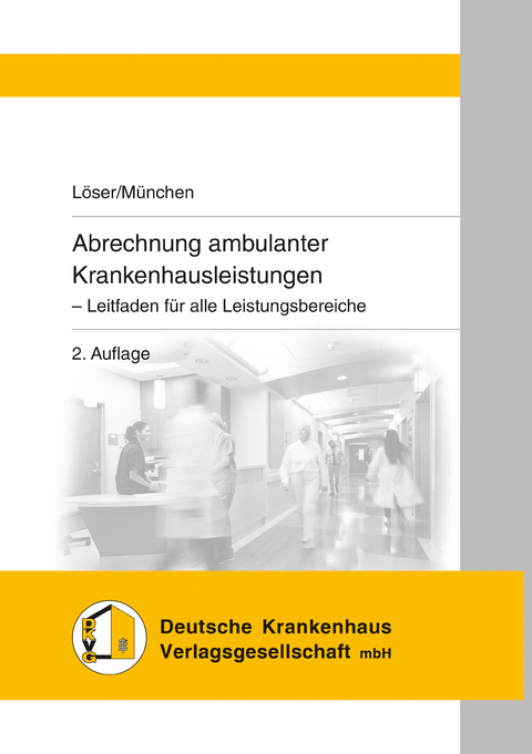 Abrechnung ambulanter Krankenhausleistungen - Friederike L&ouml;ser, Friedrich R. M&uuml;nchen