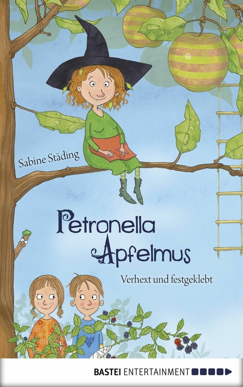 Petronella Apfelmus - Verhext und festgeklebt (Band 1) - Sabine St&auml;ding