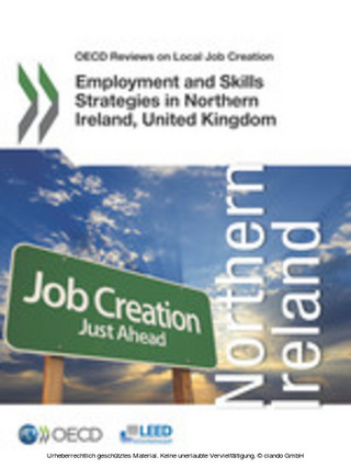 OECD Reviews on Local Job Creation Employment and Skills Strategies in Northern Ireland, United Kingdom