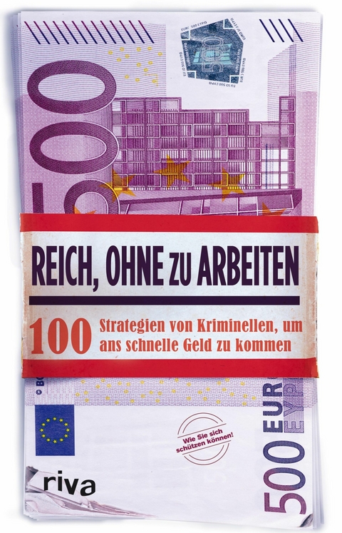 Reich, ohne zu arbeiten -  Anonymus