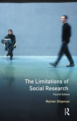 Limitations of Social Research -  M. D. Shipman