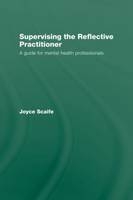Supervising the Reflective Practitioner