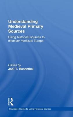 Understanding Medieval Primary Sources