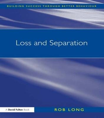 Loss and Separation -  Rob Long