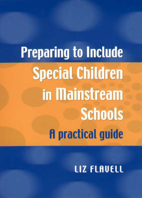Preparing to Include Special Children in Mainstream Schools