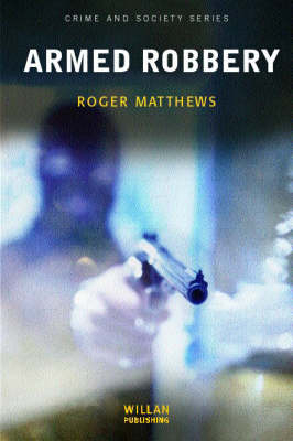 Armed Robbery -  Roger Matthews