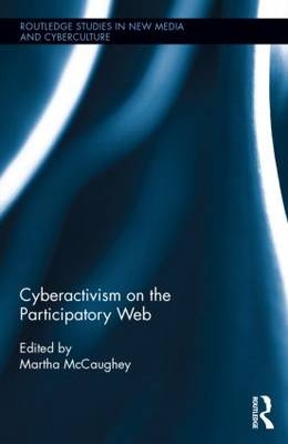 Cyberactivism on the Participatory Web - 