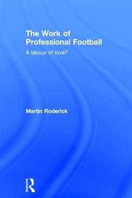 Work of Professional Football -  MARTIN RODERICK