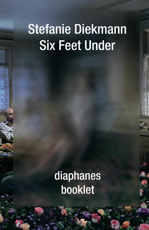 Six Feet Under - Stefanie Diekmann