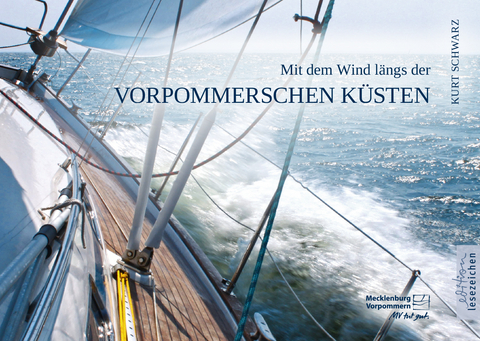 Mit dem Wind l&auml;ngs der Vorpommerschen K&uuml;sten - Kurt Schwarz