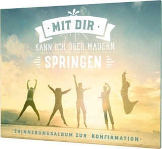 Mit dir kann ich über Mauern springen