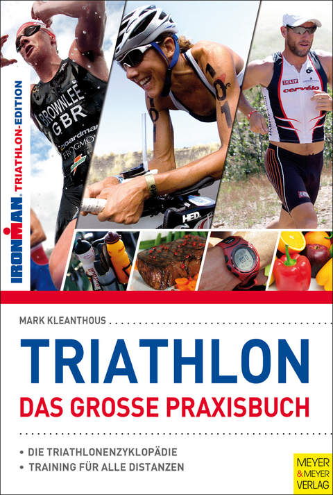 Triathlon - Das gro&szlig;e Praxisbuch - Mark Kleanthous