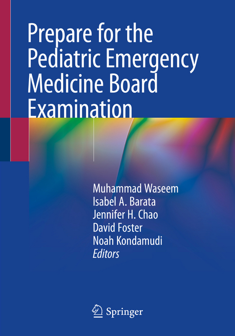 Prepare for the Pediatric Emergency Medicine Board Examination - 