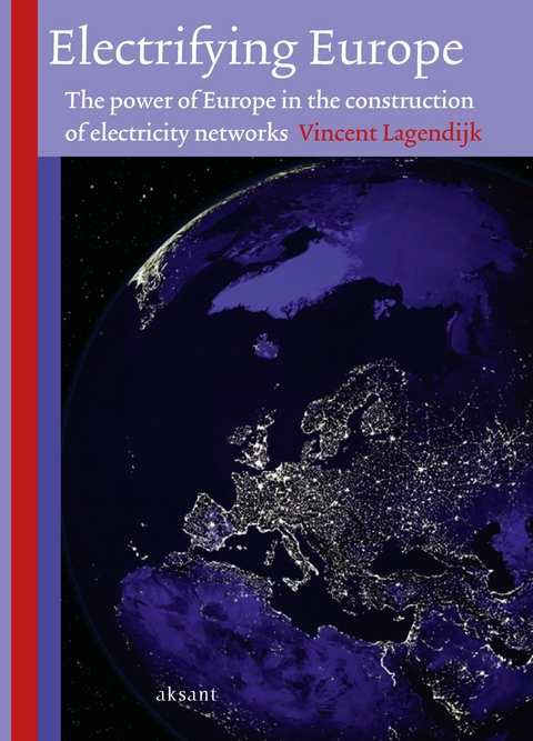 Electrifying Europe -  Vincent Lagendijk,  Dave Lyddon,  Kurt Vandaele