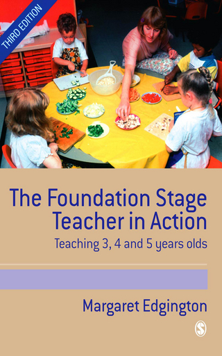 The Foundation Stage Teacher in Action