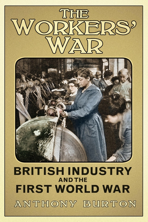 The Workers' War - Anthony Burton