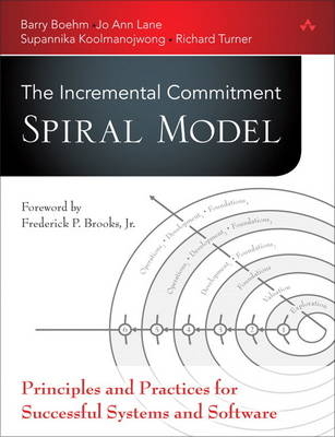 Incremental Commitment Spiral Model, The