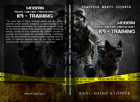 Modern Police/Military/Protection - K9 Training - Karl-Heinz Kl&ouml;pper