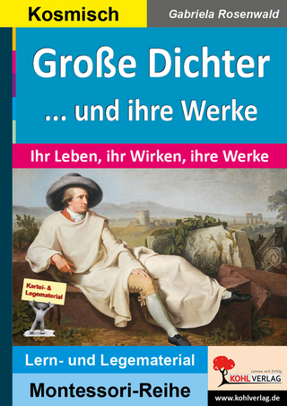 Große Dichter ... und ihre Werke