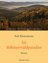 Im Böhmerwaldparadies - Karl Klostermann