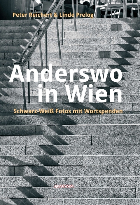 Anderswo in Wien - Peter Reichert, Linde Prelog