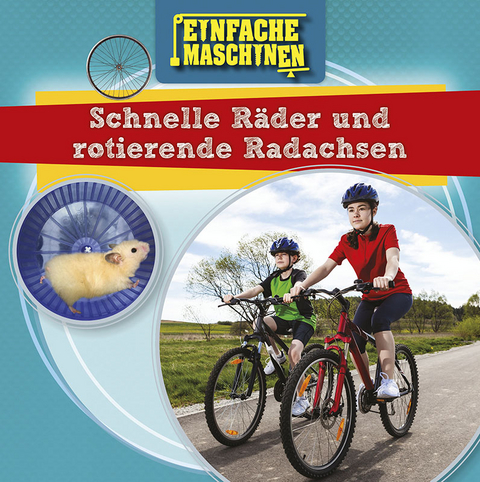 Schnelle R&auml;der und rotierende Radachsen - Nancy Dickmann