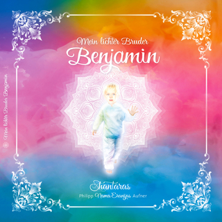 Mein lichter Bruder Benjamin