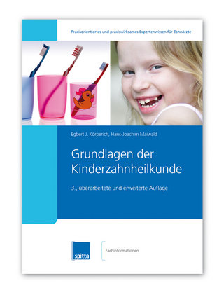 Grundlagen der Kinderzahnheilkunde