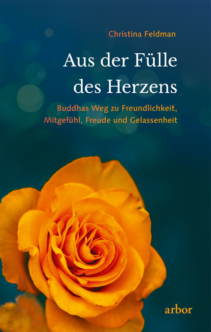Aus der F&uuml;lle des Herzens - Christina Feldman