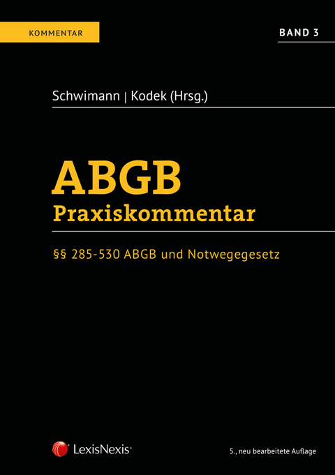ABGB Praxiskommentar / ABGB Praxiskommentar - Band 3, 5.Auflage - Philipp Anzenberger, Martina Eliskases, Monika Hinteregger, Thomas Klicka, Thomas Linimayer, Harald Merth, Alexander M&uuml;ller, Paul Oberhammer, Roman Pobatschnig, Alexander Reidinger, Martina Schickmair, Florian Scholz-Berger, Michael Spath, Andrea Wall, Alexander Zach, Moritz Zoppel