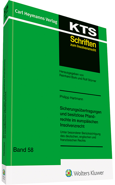 Sicherungs&uuml;bertragungen und besitzlose Pfandrechte im europ&auml;ischen Insolvenzrecht - Philipp Hartmann