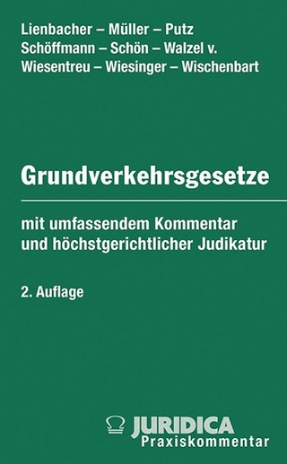 Die Grundverkehrsgesetze der österreichischen Bundesländer inkl. 45. Erg.-Lfg.