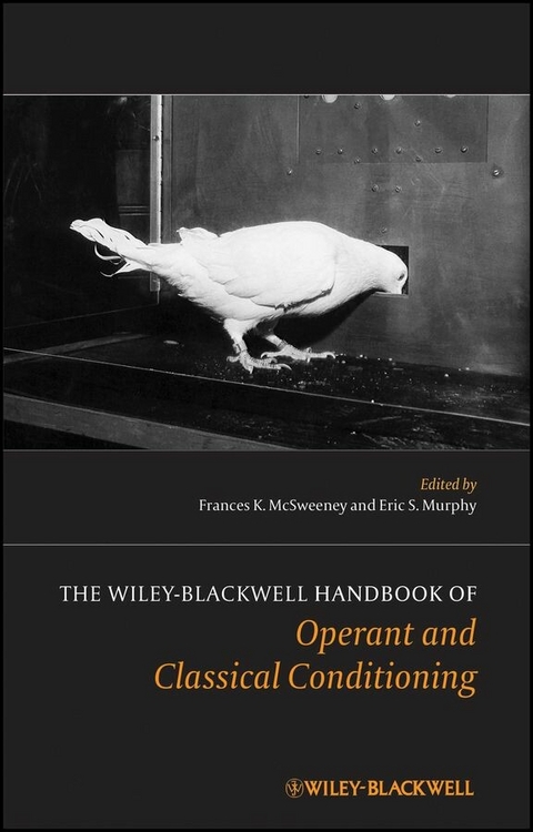 The Wiley Blackwell Handbook of Operant and Classical Conditioning - Frances K. McSweeney, Eric S. Murphy