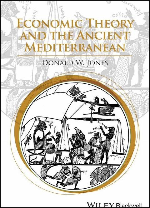 Economic Theory and the Ancient Mediterranean - Donald W. Jones