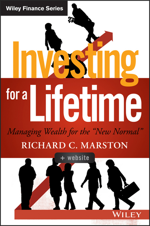 Investing for a Lifetime - Richard C. Marston