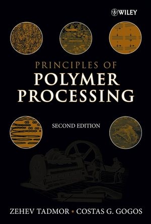 Principles of Polymer Processing - Zehev Tadmor, Costas G. Gogos