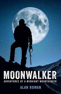 Moonwalker -  Alan Rowan