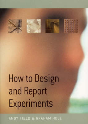How to Design and Report Experiments -  Andy Field,  Graham Hole
