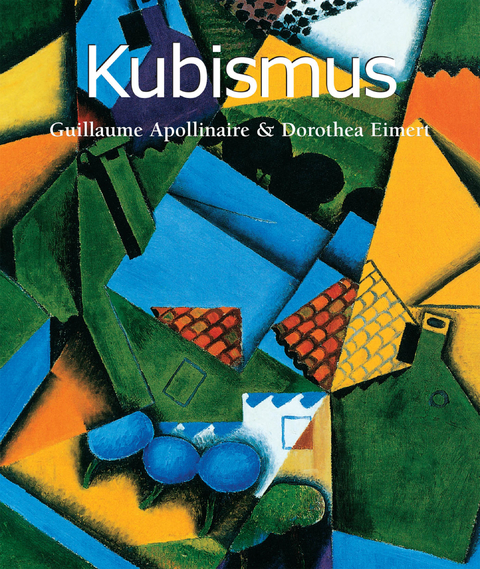 Kubismus -  Podoksik Anatoli Podoksik,  Eimert Dorothea Eimert,  Apollinaire Guillaume Apollinaire